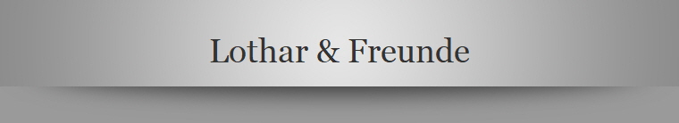 Lothar & Freunde